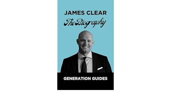 Biografi James Clear - Karya-Karya James Clear