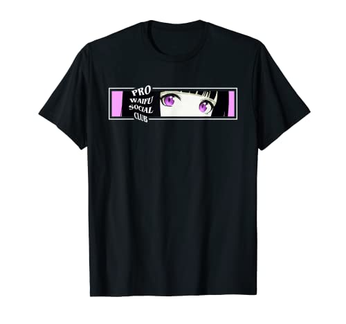 Pro Waifu Social Club Anime Eyes Aesthetic Otaku T-Shirt
