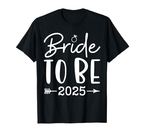Bride to be 2025 Bachelorette Party Bridal Party Matching Camiseta
