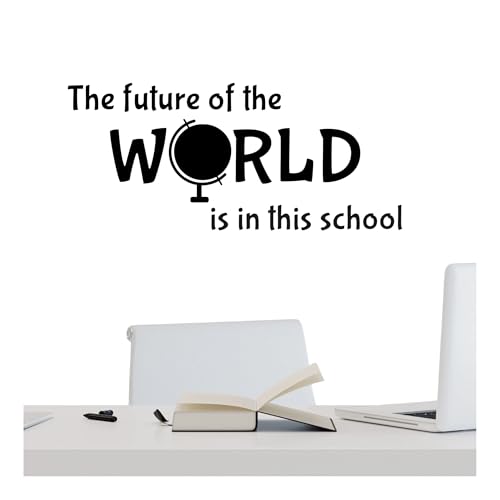 The Future of The World is in This School Wall Decal, Teacher Classroom Decor, Elementary Office...