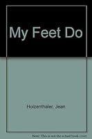 My Feet Do (A Fat Cat Book) 0525354859 Book Cover