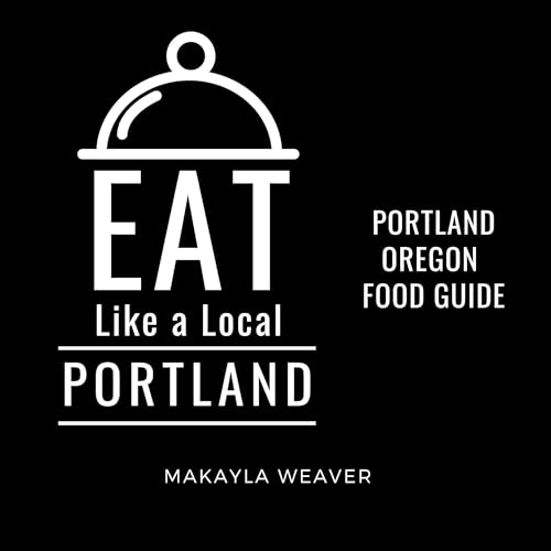 Eat Like a Local: Portland Audiolivro Por Makayla Weaver, Eat Lika a Local capa