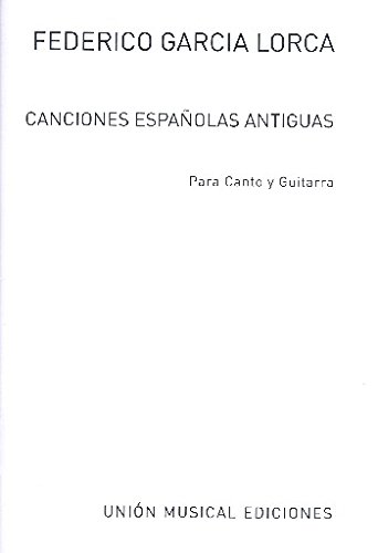 GARCIA LORCA F. - CANCIONES ESPAÑOLAS ANTIGUAS -V/G