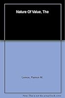 The Nature of Value: Axiological Investigations 0813013666 Book Cover