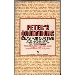 Peter's Quotations: Ideas for our Time (Paperback) B0032O1RVW Book Cover