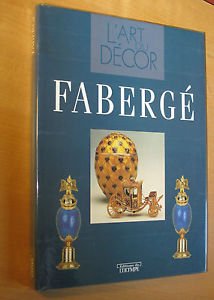 L'art de Fabergé (L'art du décor)