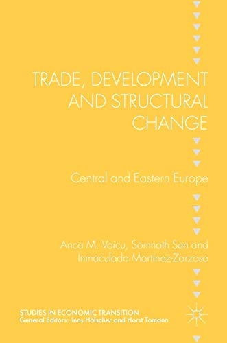 Trade, Development and Structural Change: Central and Eastern Europe (Studies in Economic Transition)
