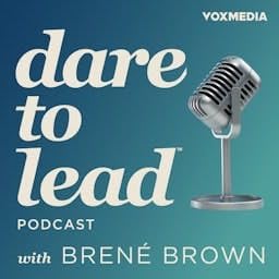 Dare to Lead with Brené Brown Podcast Por Vox Media Podcast Network arte de portada