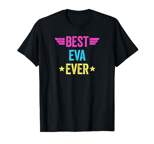 Best Eva Ever T-Shirt
