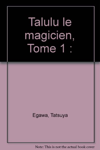 Talulu le magicien — Tome 1