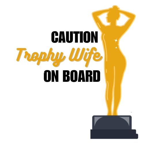 Trophy Wife on Board