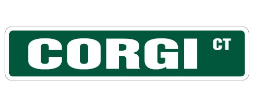 Corgi Street Sign Dog Pet Parking Lover Signs | Indoor/Outdoor |  18" Wide Plastic Sign #TOP17