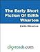 The Early Short Fiction Of Edith Wharton: V2 - Wharton, Edith