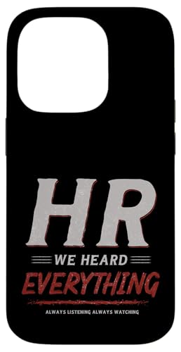 HR We Heard Everything Funny Human Resources Office Humor �X�}�z�P�[�X iPhone 14 Pro �p