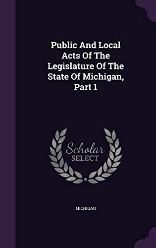 Public and Local Acts of the Legislature of the... 1342661850 Book Cover