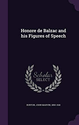 Honore de Balzac and His Figures of Speech 1342048644 Book Cover