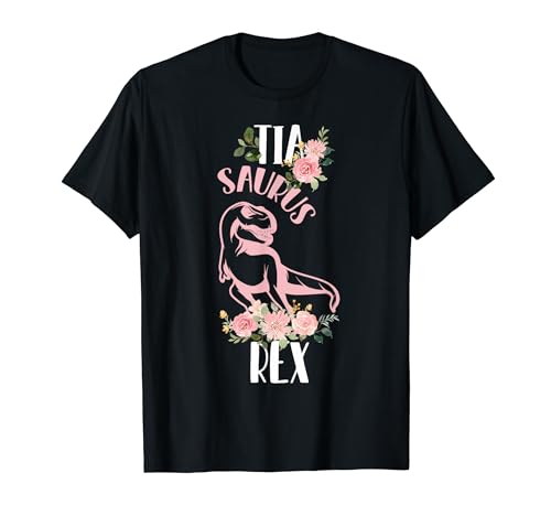 Tia Saurus Rex Funny Spanish Mpther's Day , Auntie T-Shirt