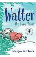 Walter the Lazy Mouse (Nancy Pearl's Book Crush... 1477827617 Book Cover
