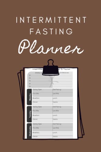 Intermittent Fasting Planner: 52 Week Fasting Tracker Journal to ...