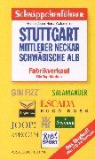 Schnäppchenführer Stuttgart, Mittlerer Neckar, Schwäbische Alb. Fabrikverkauf. Die Top- Marken Schnäppchenführer Stuttgart, Mittlerer Neckar, Schwäbische Alb. Fabrikverkauf. Die Top- Marken