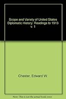 Scope and Variety of Us Diplomatic History: Readings to 1913 0137966245 Book Cover