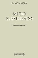 Colección Ramón Meza. Mi tío el empleado 1976598168 Book Cover