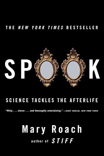 Spook: Science Tackles the Afterlife