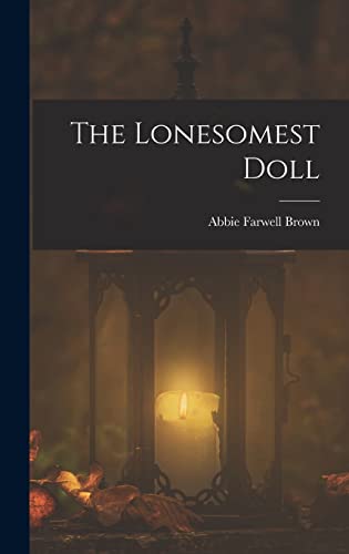 The Lonesomest Doll