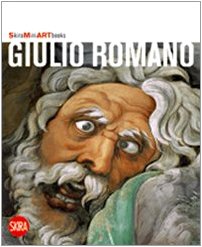 Giulio Romano. Ediz. illustrata Giulio Romano. Ediz. illustrata