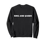 Shirt That Says KING AND QUEEN T-Shirt County Counties Sweatshirt