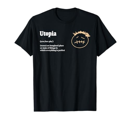 Utopia Definition T-Shirt