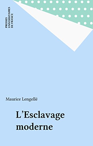 Télécharger L'Esclavage moderne (Que sais-je ? t. 3470) PDF Ebook En Ligne