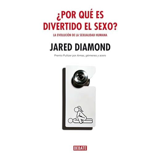 ¿Por qué es divertido el sexo?: La evolución de la sexualidad humana