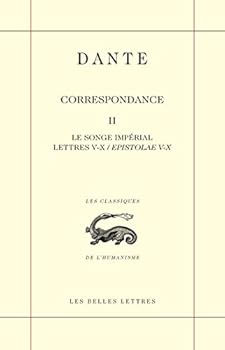 Correspondance: Le Songe Imperial. Lettres V - X / Epistolae V - X (2) (Classiques de l'humanisme)