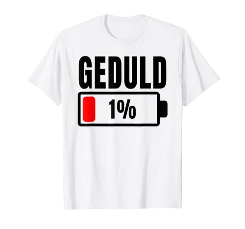 Patience at 1% Funny Phrase and Ironic Idea Out Of Patience T-Shirt