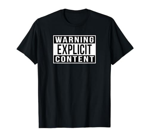 Avertissement : Contenu explicite T-Shirt Graphique avec Valeur