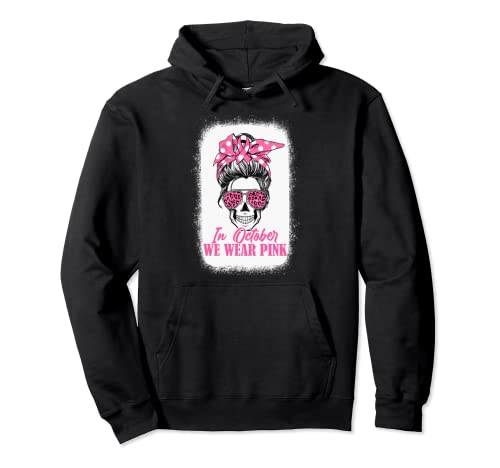Bleached Messy Bun Skull In October We Wear Pink Survivor Sudadera con Capucha