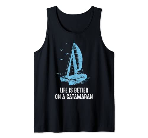 Catamarán Life Is Better Catamarán Sailing Trapeze Sailor Camiseta sin Mangas