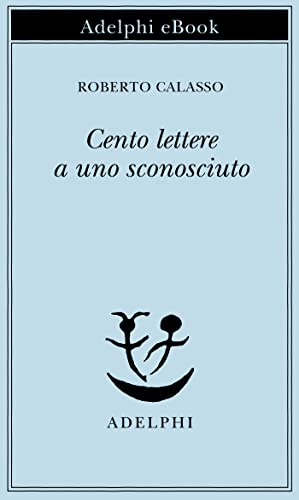 Cento lettere a uno sconosciuto (Piccola