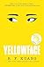 Yellowface: A Chilling Novel of Racism and Cultural Appropriation from the author of Katabasis