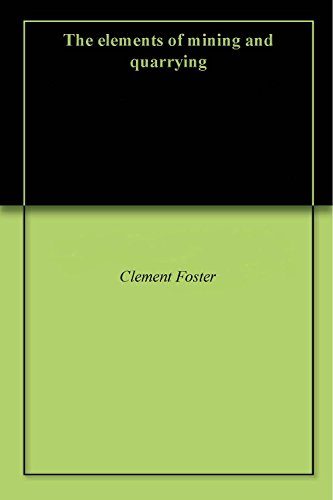 The elements of mining and quarrying