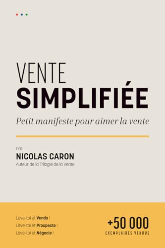 Vente SIMPLIFIÉE: Petit manifeste pour aimer la vente