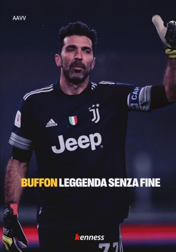  Buffon. Leggenda senza fine