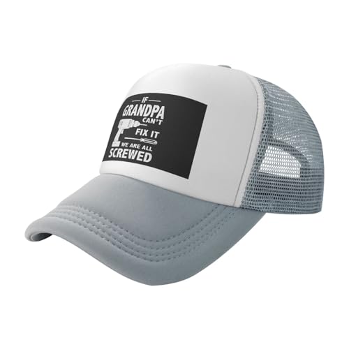 If Grandpa Can't Fix It We're All Screwed Trucker Hat Snapback Mesh Baseball Cap Unisex Gray