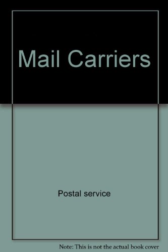 Mail Carriers [Large Print] 0516208780 Book Cover