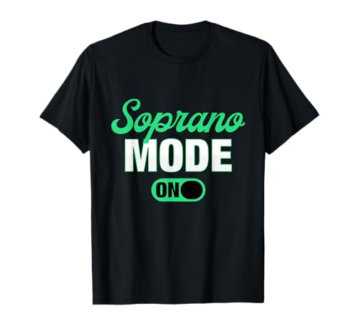 Soprano Mode An Choral Choral Chanteur Cadeau T-Shirt