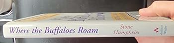 Hardcover Where the Buffaloes Roam: Building a Team for Life's Challenges Book