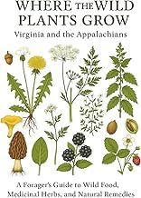 Introduction to Audible Title Where the Wild Plants Grow: Virginia and the Appalachian: A Forager&rsquo;s Guide to Wild Food, Medicinal Herbs, and Natural Remedies (Where the Wild Plants Grow: Illustrated Foraging Guides) Complete Guide Kindle & Audio Preview Best Seller