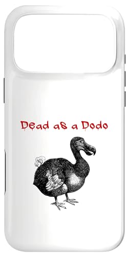 Dead As A Dodo (Funny Saying) (�V���v���~�j�}���X�g�O���t�B�b�N) �X�}�z�P�[�X iPhone 17 Pro Max �p