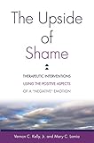 The Upside of Shame: Therapeutic Interventions Usi…